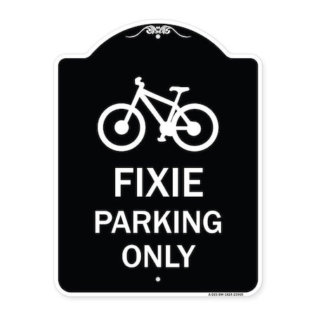 Signmission Fixie Parking Only Heavy-Gauge Aluminum Architectural Sign, 18" L, 24" H, BW-1824-23965 A-DES-BW-1824-23965
